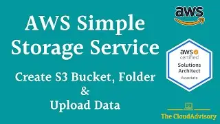 S3 Overview: Create S3 Bucket, Folder & Upload Data