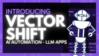 VectorShift: Build and Automate LLM Apps with a Drag-and-Drop UI!