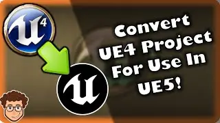 How To CONVERT Your UE4 Project To UE5! | How To Use Unreal Engine 4 Projects In Unreal Engine 5