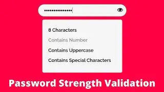 How to Create Password Strength Checker / Password Policy Validation using HTML, CSS & JavaScript