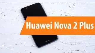 Распаковка Huawei Nova 2 Plus / Unboxing Huawei Nova 2 Plus