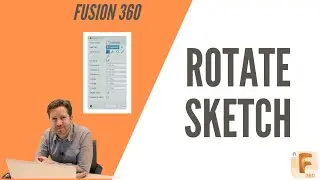 Fusion 360 - How To Rotate A Sketch - How To Change Views