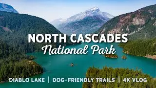 RV Adventure in North Cascades | Diablo Lake, Dog-Friendly Trails & Unexpected Fires! 4K Travel Vlog