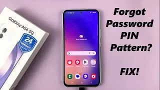 Samsung Galaxy A54 5G: Forgotten Lock Screen Pattern, PIN or Password - Quick Fix!