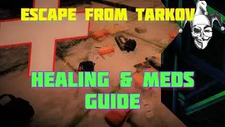 Beginners Guide all Healing and Meds Escape From Tarkov