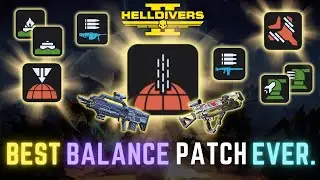 Best PATCH in Helldivers! So MANY BUFFS EVERYWHERE! | Patch Overview | Helldivers2