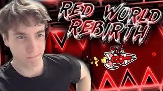 RED WORLD REBIRTH... Красочно, сложно и 🍁 Ярко 😎 ► Geometry Dash