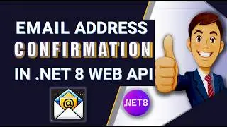 Master Email Confirmation in .NET 8 Web API using JWT & Identity 🔥| Step-by-Step Secure Registration