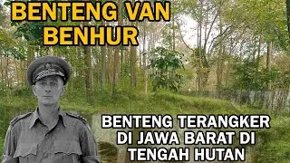 BENTENG VAN BENHUR BENTENG TERANGKER DI JAWA BARAT