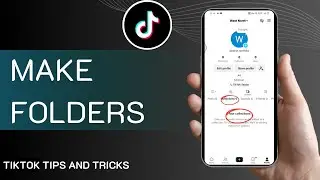 How To Make Folders On TikTok