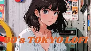 [Playlist] 90s Tokyo Vibes: Lofi Chill Beats for Study, Relax, and Sleep 1hour