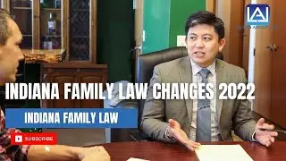 Indiana Family Law Changes 2022