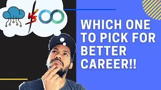 DevOps Or Cloud - Which one to pick for better career and pay?