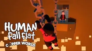 Copper World is Electric!/Human Fall Flat Ft. Wolfmin