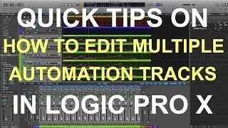 HOW TO EDIT MULTIPLE AUTOMATION TRACKS : In Logic Pro X