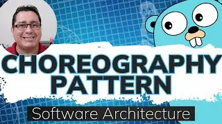 Software Architecture in Golang: Choreography Pattern