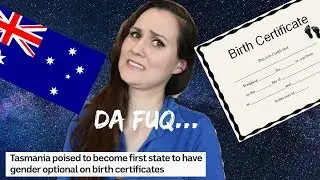 Australia's new gender laws are INSANE