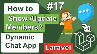 How to Show and Update Members in Dynamic Chat App in Laravel - Laravel Dynamic Chat Application #17