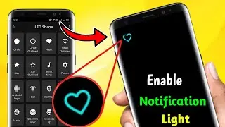 Enable LED Notification Light Icon On Android 2021 !! Customize LED Notification Light on Android