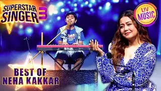 Mere Mehboob गाने पर हुई एक Melodious Performance | Superstar Singer S3 | Best of Neha Kakkar