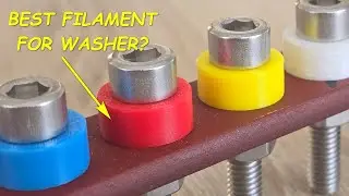 Which filament type is the best for 3D printed screw WASHER?