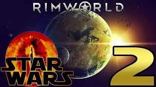 RimWorld / Star wars и Lord of the rings #2 (второй день )