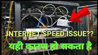 HOW TO FIND AND SOLVE INTERNET SPEED ISSUE .यही कारण हो सकता है INTERNET KA SPEED ISSUE आयेगा।