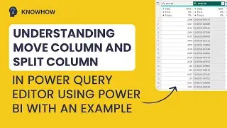 Mastering Move Column And Split Column In Power Query Editor With Power Bi: A Step-by-step Tutorial