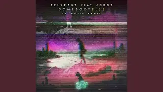 Somebody Else (TWINSICK Remix)