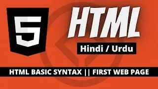 Understanding HTML Basic Syntax and Create Your First HTML Web Page