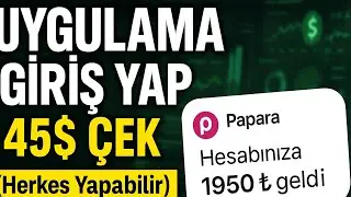 UYGULAMA GİRİŞ YAP 45$ ÇEK - İnternetten Para Kazanma 2025