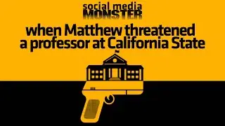 Social Media Monster - when Matthew threatened a professor (allegedly)