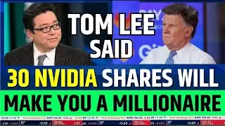 Tom Lee Said Nvidia 30 Shares Will Make You Millionaire | Fundstrat On NVDA