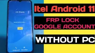 itel Android 11 Frp Lock Unlock | Without PC | itel s17 Frp bypass | Frp lock removal