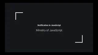 Master Notifications in JavaScript in just 5 minutes