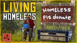 Living as a HOMELESS ROLEPLAYER - Rust Survival Challenge #1