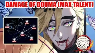 Demon Soul Simulator - Damage Of Douma With MAX Talent