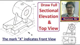 Draw FULL SECTIONAL FRONT VIEW and TOP VIEW || Isometric to Orthographic || Engineering Drawing