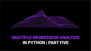 Multiple Regression Analysis in Python | Part 5