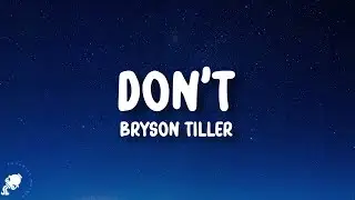 Bryson Tiller - Dont (Lyrics)