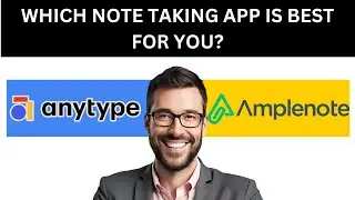 Anytype vs Amplenote | Which Note Taking App is Right for You?