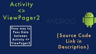 Data transfer between Activity and ViewPager2 Fragments | ViewPager2 | Activity