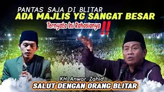 KH Anwar zahid Bongkar RAHASIA ‼️ penyebab ada majlis ta'lim yg BESAR DI BLITAR