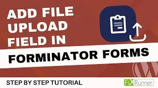 How To Add File Upload Field In Forminator Forms In WordPress