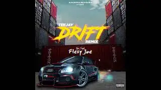 FLEXY JOE DRIFT REMIX #TEEJAY_drift