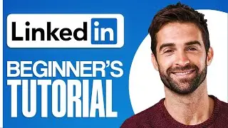 How To Use Linkedin For Beginners 2024 (Full Linkedin Tutorial)