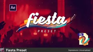 Fiesta Preset - After Effects Template / Add-on / Preset / Script [ Motion Graphics l 2D Animation ]