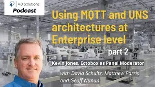 Using MQTT and UNS architectures at Enterprise level Part 2