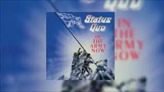 In the Army Now (Dynamic Rhythm Change) - Status Quo