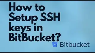 Setup SSH Keys into BitBucket | Setup Java Web App in BitBucket | setup a Git Repo in Bitbucket